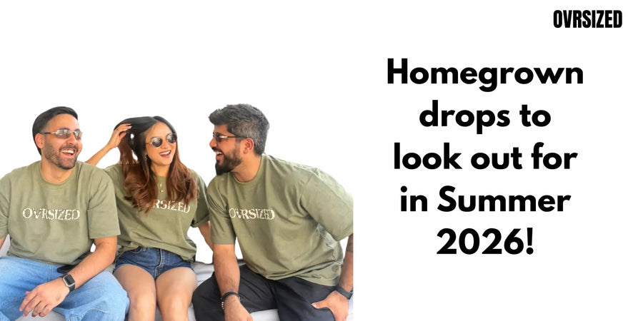 THE BEST INDIAN STREETWEAR DROPS OF 2026